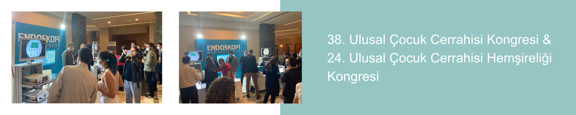 38. Ulusal �ocuk Cerrahisi Kongresi ve 24. Ulusal �ocuk Cerrahisi Hem�ireli�i Kongresi